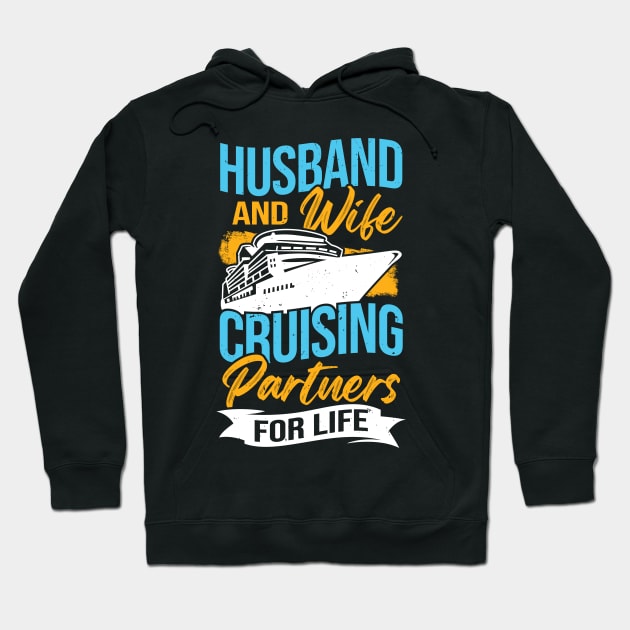 Husband And Wife Cruising Partners For Life Hoodie by Dolde08